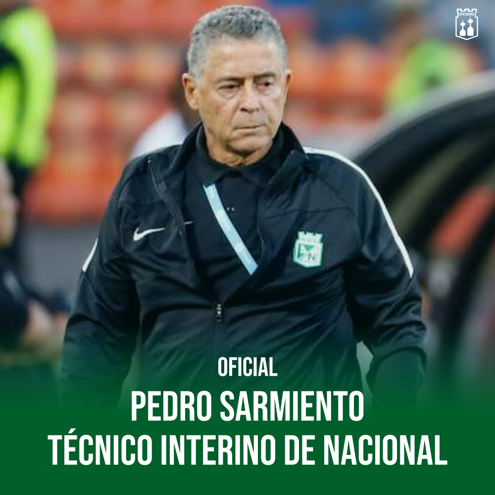 ⚠  OFICIAL. 

Pedro Sarmiento técnico interino de Atlético Nacional.