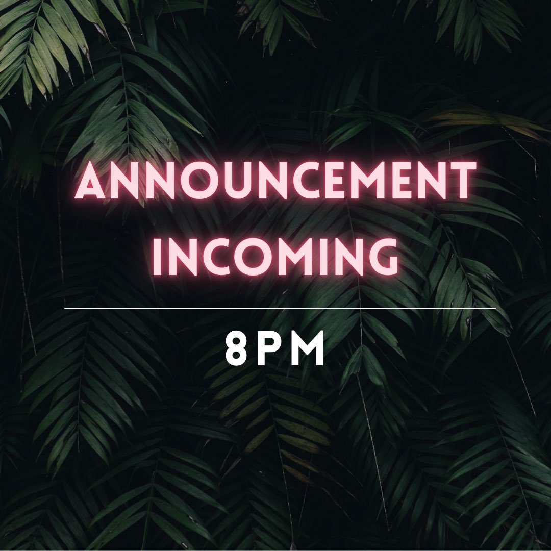 BIG ANNOUNCEMENT COMING @ 8PM 👀 

Keep ur eyes peeled for this one it’s not one to be missed 🤫