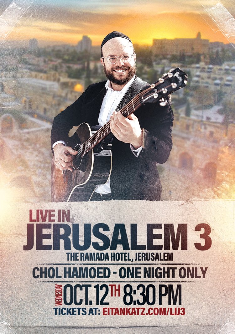 This coming Chol Hamoed Succos - Be part of the live recording of LIVE IN JERUSALEM 3!

Wednesday, October 12th @ The Ramada Jerusalem.

Tickets @ eitankatz.com/live3