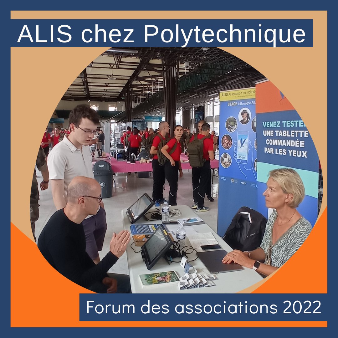 Comme chaque année, ALIS est présente au forum des associations de <a href="/Polytechnique/">École polytechnique</a>.
L’occasion de faire essayer notre tablette numérique commandée par les yeux aux étudiants !
Depuis 18 ans, ALIS accueille deux élèves de 1ère année durant 6 mois.

Qui seront les prochains ? 😃