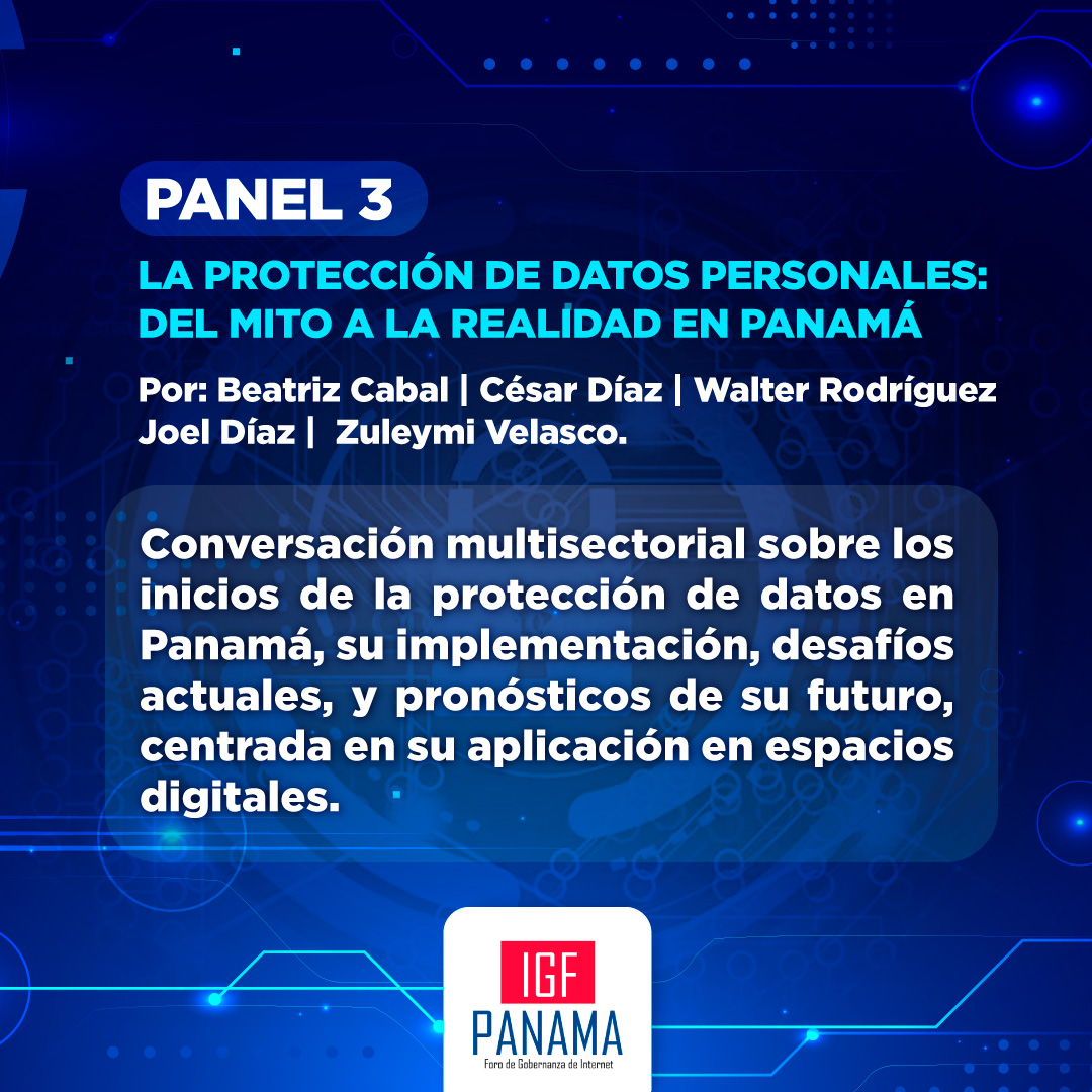 IGFPanama's tweet photo. Te presentamos un adelanto de lo que será nuestro Panel: La Protección de Datos Personales: Del Mito a la Realidad en Panamá.💻🔒

Esto y más podrás ver en nuestro V #IGFPa, 31 de agosto, a las 9:00 a.m. en el Centro de Convenciones de Ciudad del Saber 📍

Completamente GRATIS ✅ https://t.co/zE1LGc7Obn