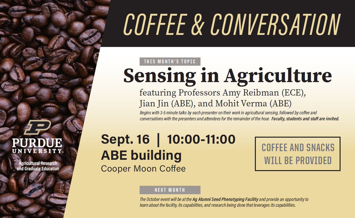 AgResearchPU's tweet photo. Please join us for our first Coffee and Conversation!
Sept 16 @ 10am in ABE. Coffee and snacks provided. https://t.co/toWFjC3lLf
