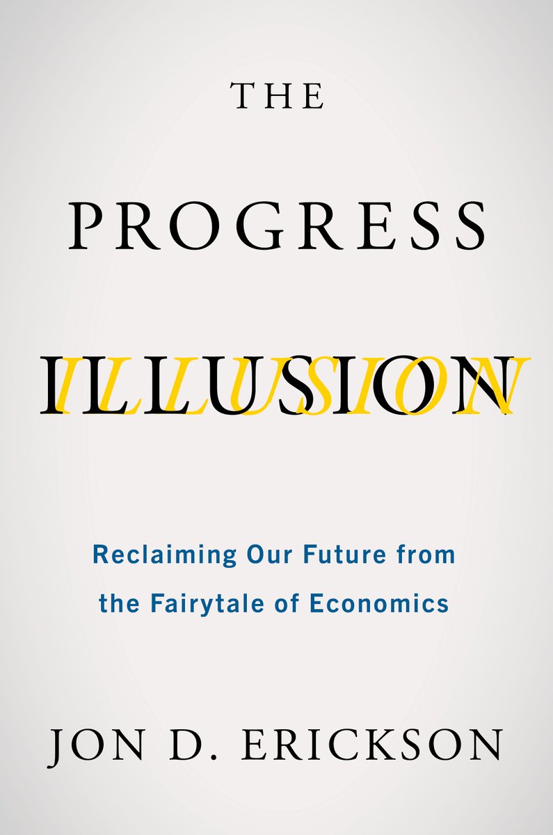 jon_d_erickson's tweet photo. My new book #TheProgressIllusion is available for pre-order at: https://t.co/JvYIfKvrTT. Use code “ILLUSION” for 20% off. Expected shipping by mid-October. Some early reviews below from @billmckibben @Lkshumaine @dkorten #ElliePerkins #SteveOnyeiwu #GusSpeth! https://t.co/PetyYnn1Yh