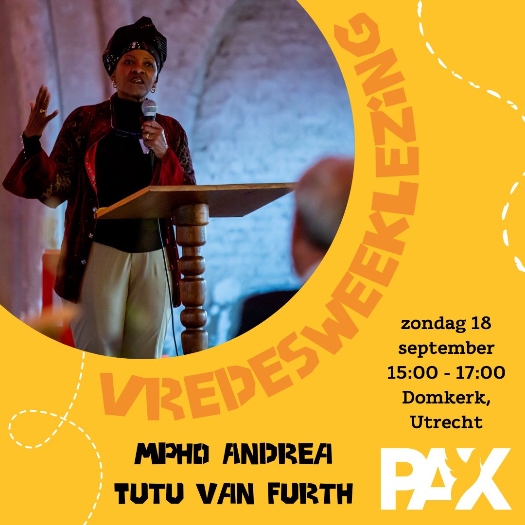 PAXvoorvrede's tweet photo. Kom naar de nationale Vredesweeklezing 2022 door Mpho Andrea Tutu van Furth! 🕊 Op zaterdag 18 september om 15:00 in de Domkerk in Utrecht. Meer info en (gratis) aanmelden via: https://t.co/rSo5qkFIQM https://t.co/3jwSh9a9it
