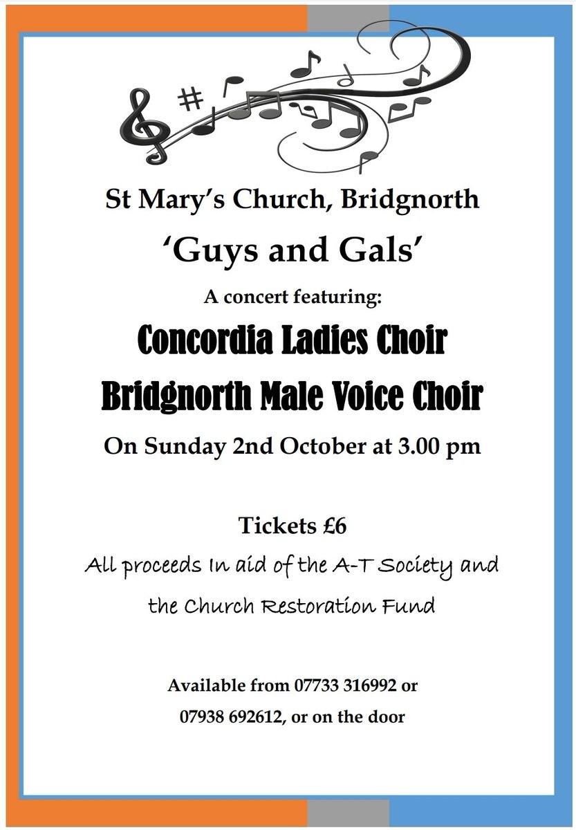 Our next concert in #Bridgnorth is fast approaching! We are delighted to share the stage with Bridgnorth Male Voice Choir in a joint concert at St Mary's Church on Sunday 2nd October, 3pm. Ticket booking details on the poster, or ask any choir member! Supporting @ATSociety 🧡🎶💙
