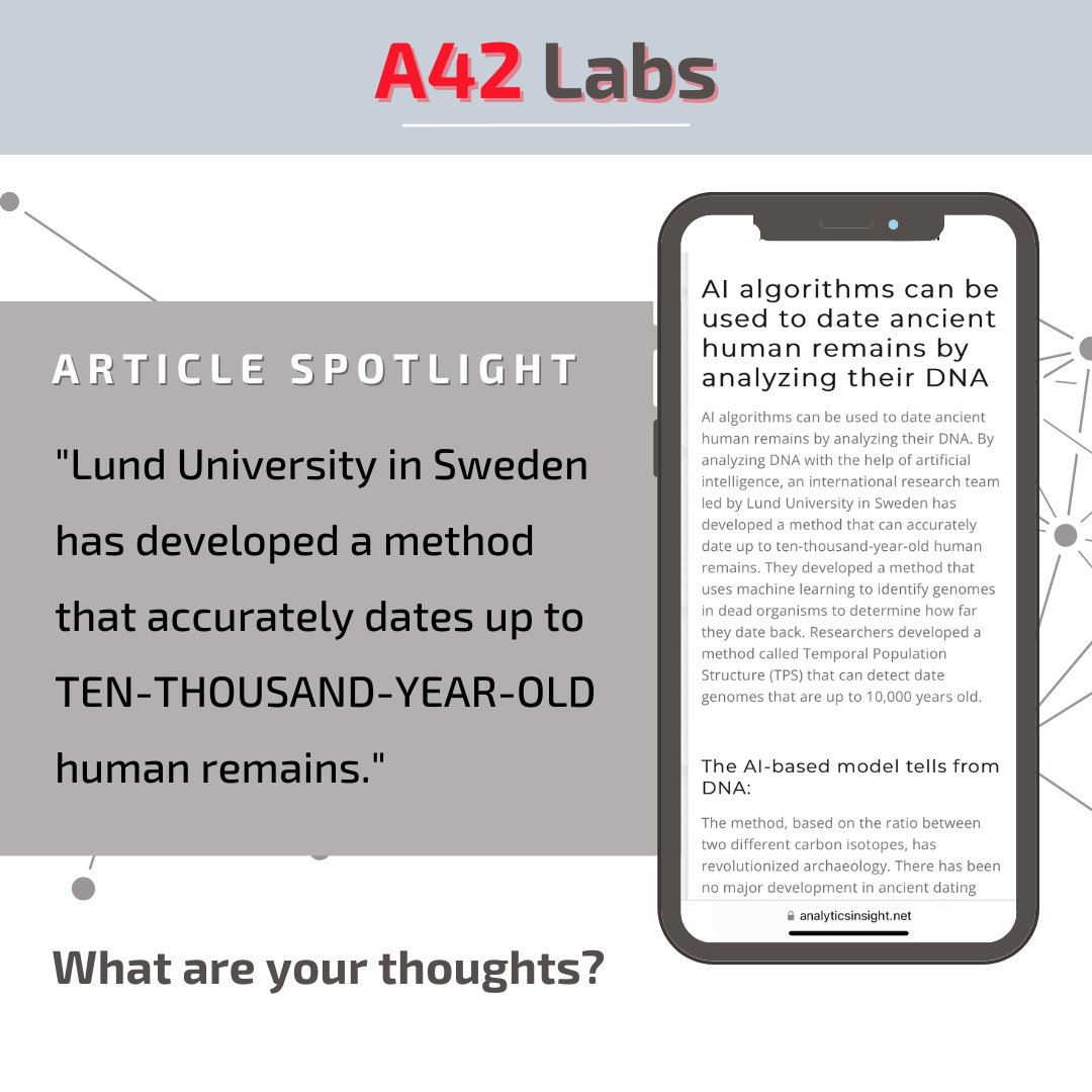 AI algorithms can be used to date ancient human remains, up to 10 THOUSAND-YEARS-OLD, by analyzing their DNA!

Full article: ow.ly/rzPg50KvBeV

#A42Labs #ai #datascience #bigdata #aiacademy #mlops #data #datamanagement
.
a42labs.io