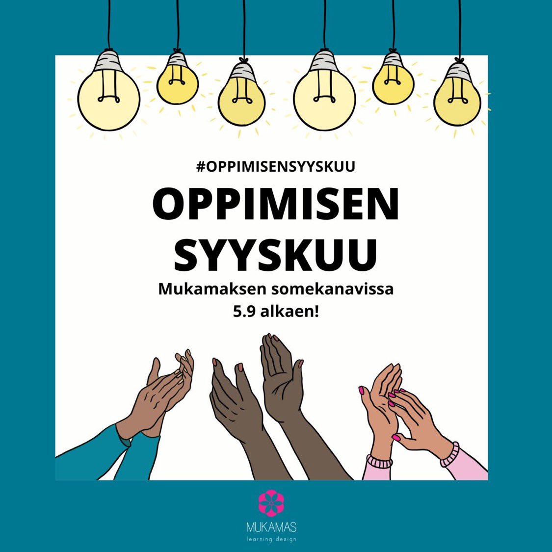 mukamasworld's tweet photo. 🙌🏻 Oppimisen syyskuu on pian täällä! 🙌🏻

💡Tietoa, työkaluja ja ajatuksia oppimisesta ja osaamisen kehittämisestä somekanavissamme 5.9 alkaen. Ota siis jo seurantaan @mukamasworld ! 

Jaa ajatuksiasi oppimisesta häsällä #oppimisensyyskuu, ja tägää meidät niin laitamme jakoon! https://t.co/UOezECJmml