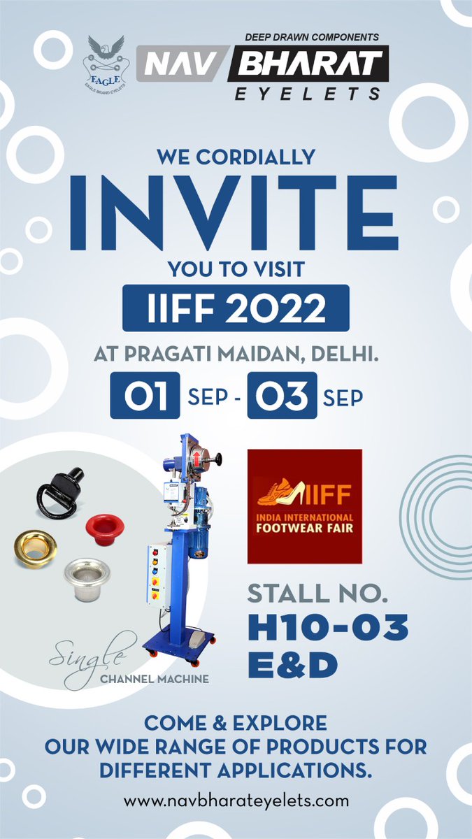 Nav_Eyelets's tweet image. NavBharat Eyeletes Invite you to visit Our Stall No.H10-03E &amp;amp;D at IIFF 2022 ,Pragati Maidan,Delhi.