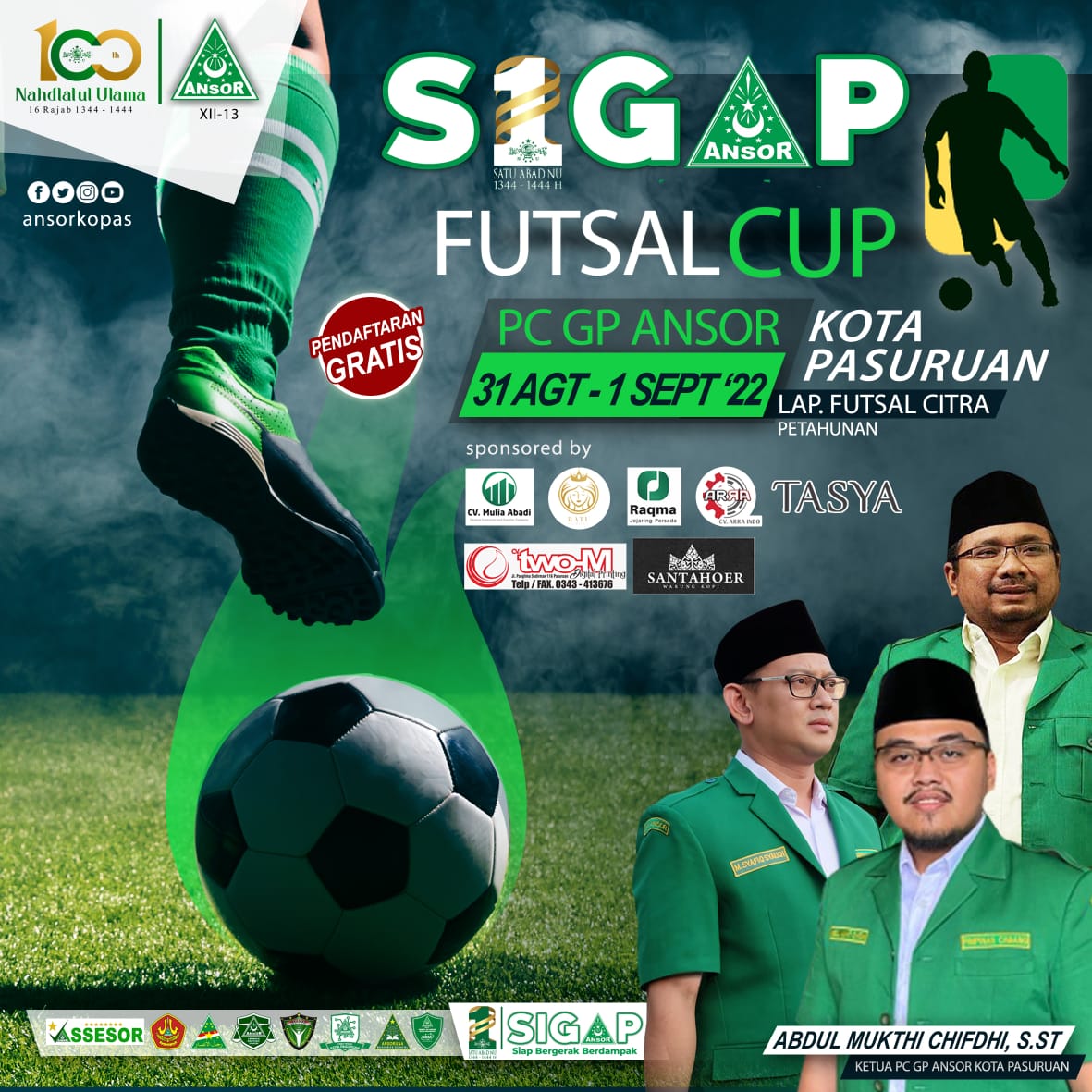 AnsorKopas's tweet photo. Kick off 1 Abad NU
Ditandai Turnamen S!GAP Futsal Cup PC GP ∆NSOR Kota Pasuruan
Golek Kringet
Golek Seneng
@Dhydieet 
@syafiq_ansor 
@pwansorjatim 
@gpansor 
#Ansor https://t.co/xuvWq34a7A