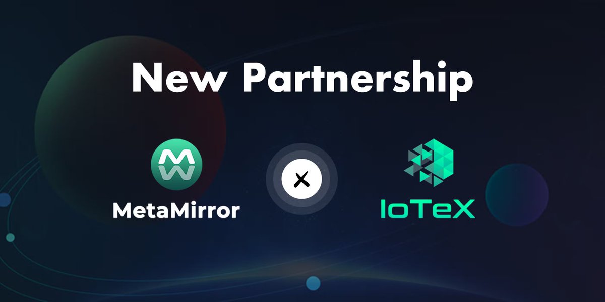 🔥🔥Breaking: #MetaMirror is now partnering with <a href="/iotex_io/">IoTeX</a>.

⚡️IoTeX connects real-world devices📱 to blockchain Dapps
⚡️MetaMirror connects Web2 &amp; real-world identity🙆‍♀️ to Web3

Let's build a better #Web3 world together!
First #MBuddy Campaign👉bit.ly/3AvrsNr