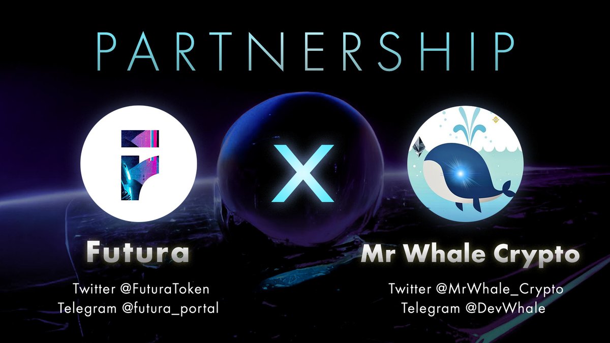 FuturaToken's tweet photo. Proud to announce a partnership with @MrWhale_Crypto https://t.co/2eGdVEyYu0