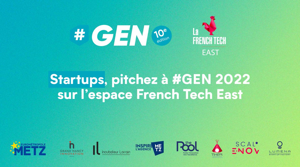 STARTUPS, candidatez pour pitcher à GEN2022 jusqu'au 2 septembre 2022 sur l'Espace French Tech East :  lnkd.in/ewHvSUvf

📆 #GEN2022 se déroulera les 08 et 09 septembre 2022 au Centre des Congrès Robert Schuman de Metz.

Pour plus d'infos : lafrenchtech-east.fr/gen-2022-espac…