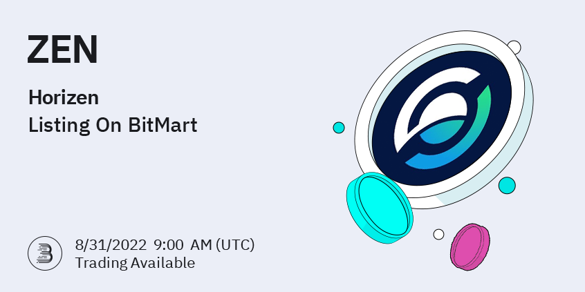 BitMartExchange's tweet photo. 🤩 Horizen (ZEN) @horizenglobal will be listed on #BitMart at 9 AM UTC, Aug 31 

💰 Trading pair: ZEN/USDT
💎 Deposit feature: 8/30/2022 9:00 AM (UTC)

Learn more: https://t.co/xREC8j0Gy1 https://t.co/7fAyytpxZL