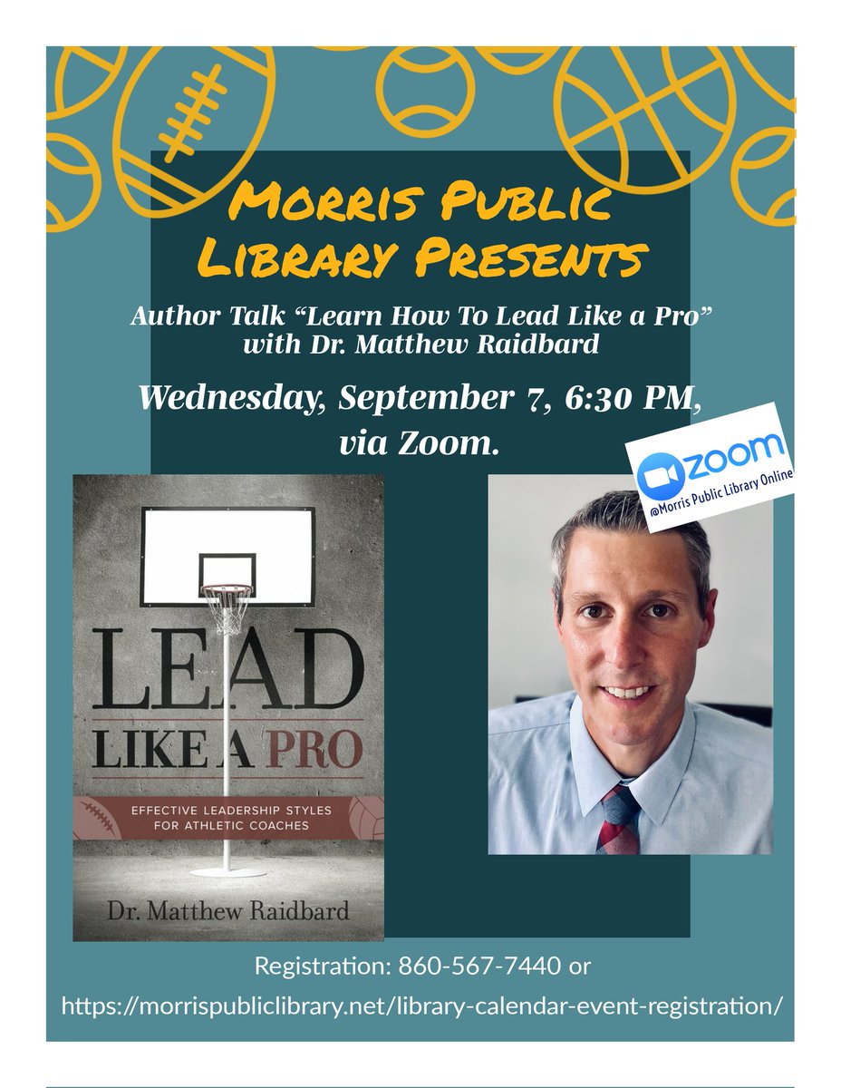 Author Talk at the <a href="/morrislibraryct/">Morris Public Library</a> via Zoom "Lead Like a Pro: Effective Leadership Styles for Athletic Coaches" is on Wednesday, September 7, 6:30 PM.

Find your best coaching style and be a great leader!

Join <a href="/coachraidbard/">Matthew Raidbard</a>!

Registration: morrispubliclibrary.net/library-calend…