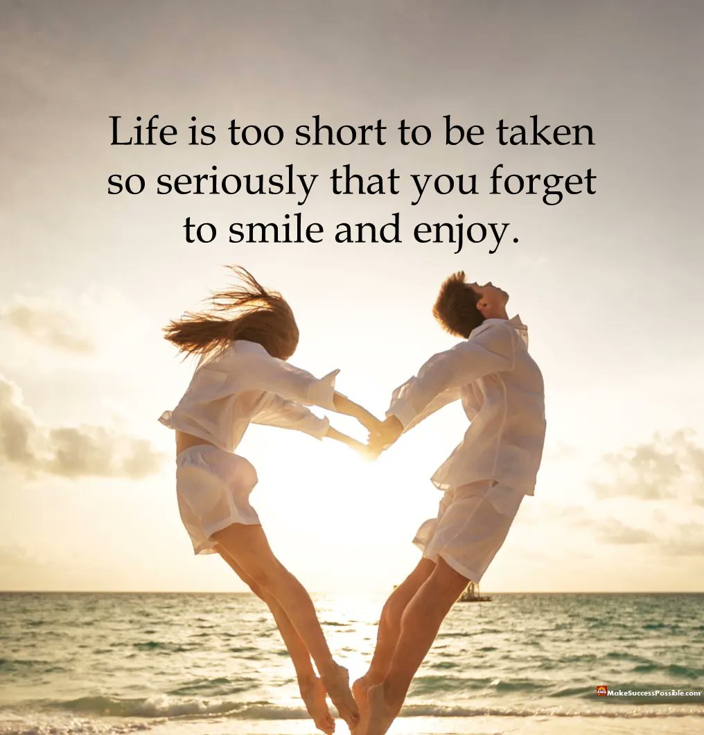 Life is too short to be taken so seriously that you forget to smile and  enjoy. Don't think too much. Never miss a moment that brings you joy.  #happyLife #PositiveVibes #tuesdayvibe #TuesdayMotivaton #, image size:1016x1060