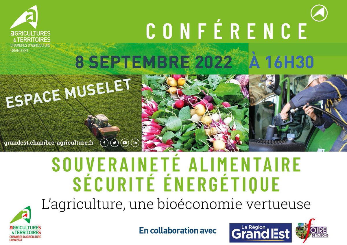 [Foire de Châlons] Rentrée agricole - Chambres d'agriculture
✅8 sept, 16h30 : Conférence "Souveraineté Alimentaire-Sécurité Energétique : l'Agriculture une bioéconomie vertueuse pilotée par <a href="/cra_grandest/">CRA Grand Est</a> 
ℹ️ + inscription ▶️ bit.ly/3PVHLbT