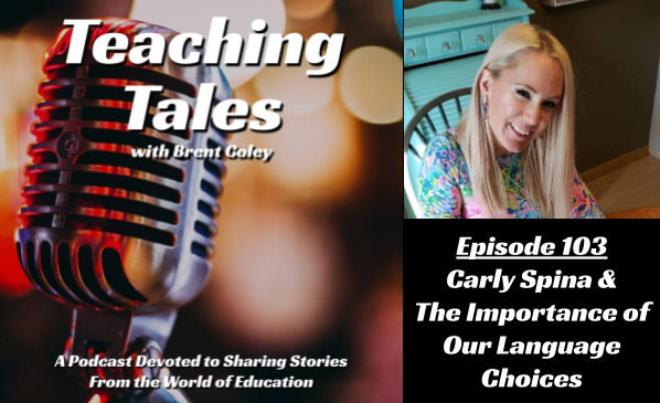 Ep.103 of #TeachingTales w/ guest @MrsSpinasClass When talking about students and their progress, the words we use matter. A lot. Give this reflective conversation a listen as Carly and I discuss the importance of our language choices. anchor.fm/brentcoley/epi…