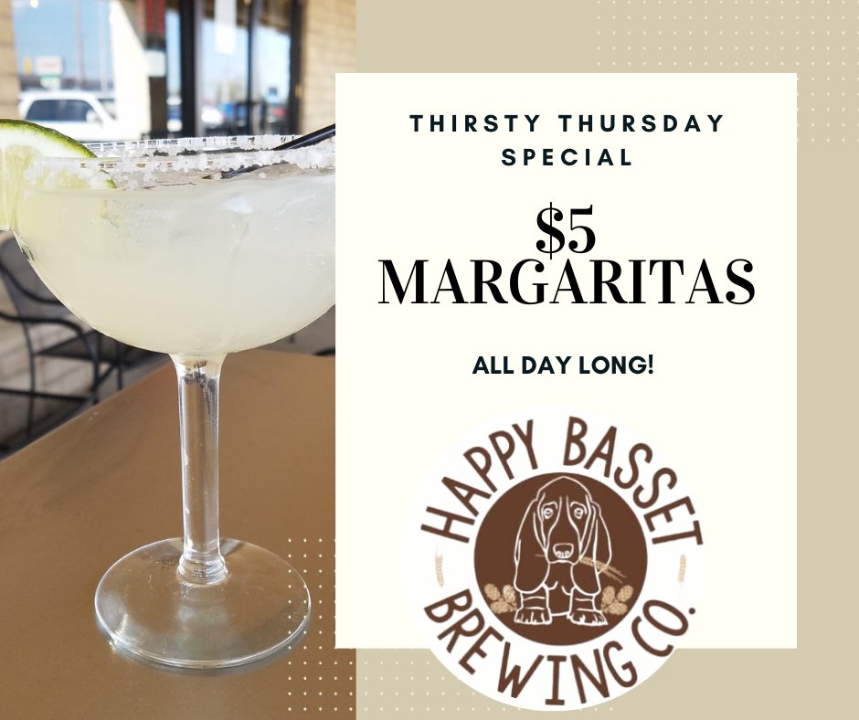 HappyBasset's tweet photo. Happy Thirsty Thursday Everyone! Let's start the weekend early! Today we have $5 freshly made margaritas! Or you can enjoy one of our fabulous craft beers, cocktails, or wine! #Margarita #ThirstyThursday #Local #brewery #topcity #Kansas https://t.co/NcVuauT23O