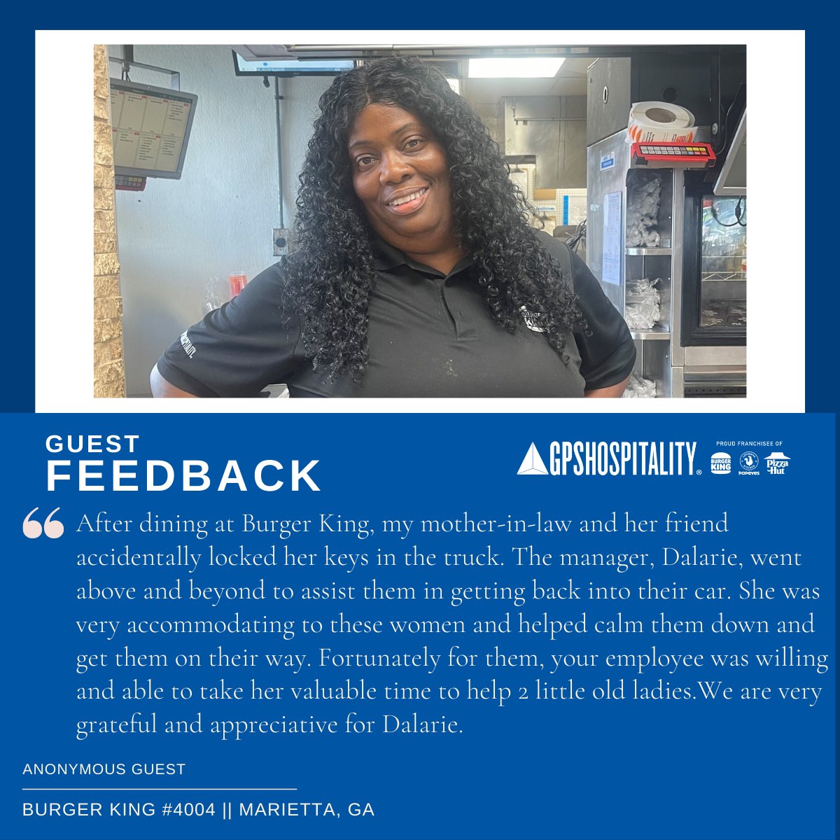 gpshospitality's tweet photo. We're #GPSproud to receive this guest feedback about Dalarie from BK #4004 in Marietta, GA. Dalarie- thank you for making the extra effort to take such great care of our GPS guests! #ServiceObsessed https://t.co/aZCxLwvgdz