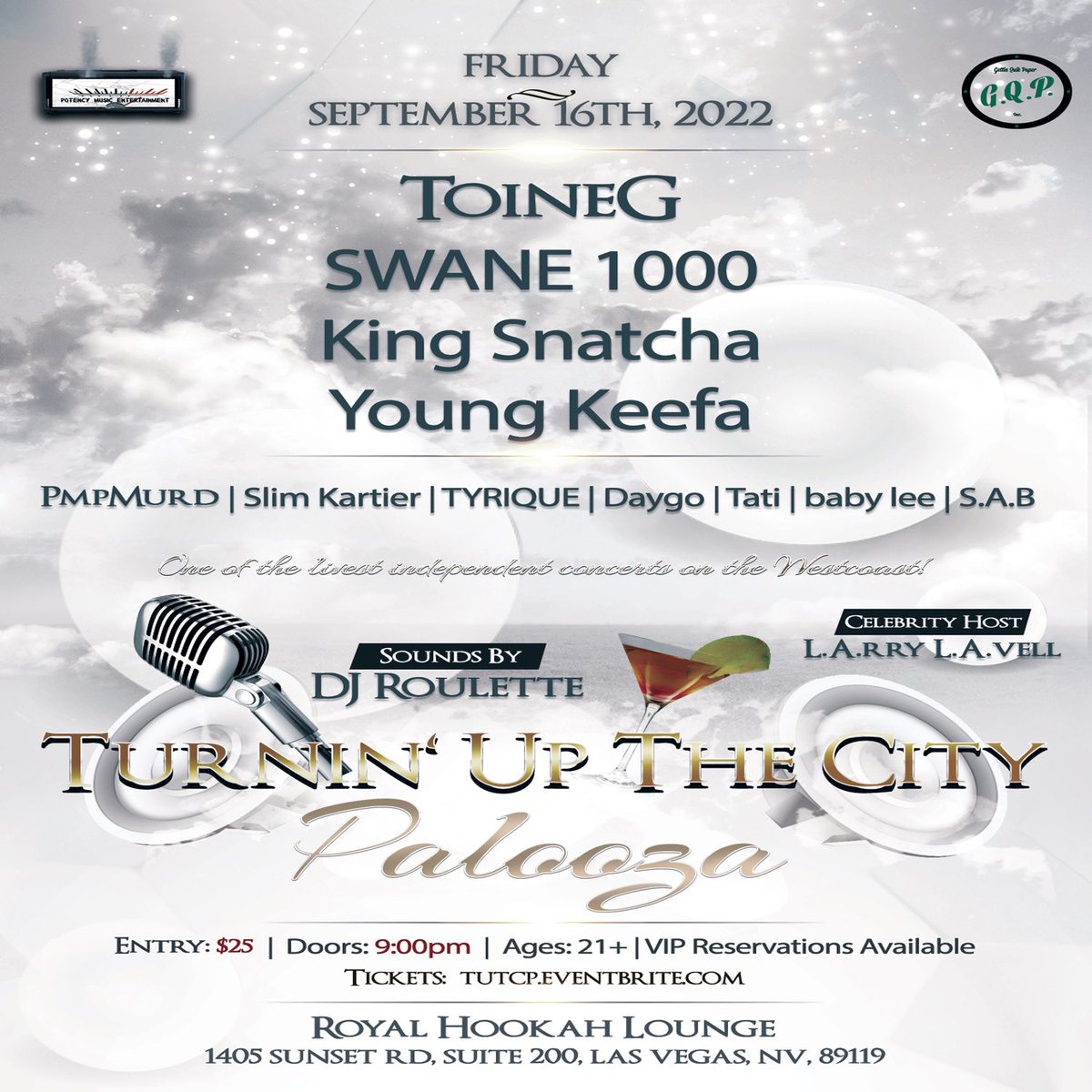 9/16🗓 Las Vegas 🛩🌐🎙🔊
Pre-Order Your Tickets Now🎟

<a href="/FaevaRealToineG/">ToineG</a> <a href="/PmpMurd/">May1⃣9⃣</a> <a href="/SlimKartier/">$lim Kartier</a> <a href="/TeamGQP/">TeamGQP | Culture • Media • Campaigns</a> 

#YoungKeefa #PotencyMusicENT #ToineG #PMPMurd #SlimKartier #PotencyMusicENT #TUTCPalooza 
#LasVegas #LiveMusic #Concert #Music 

ttcp.eventbrite.com/?aff=PotencyMu…