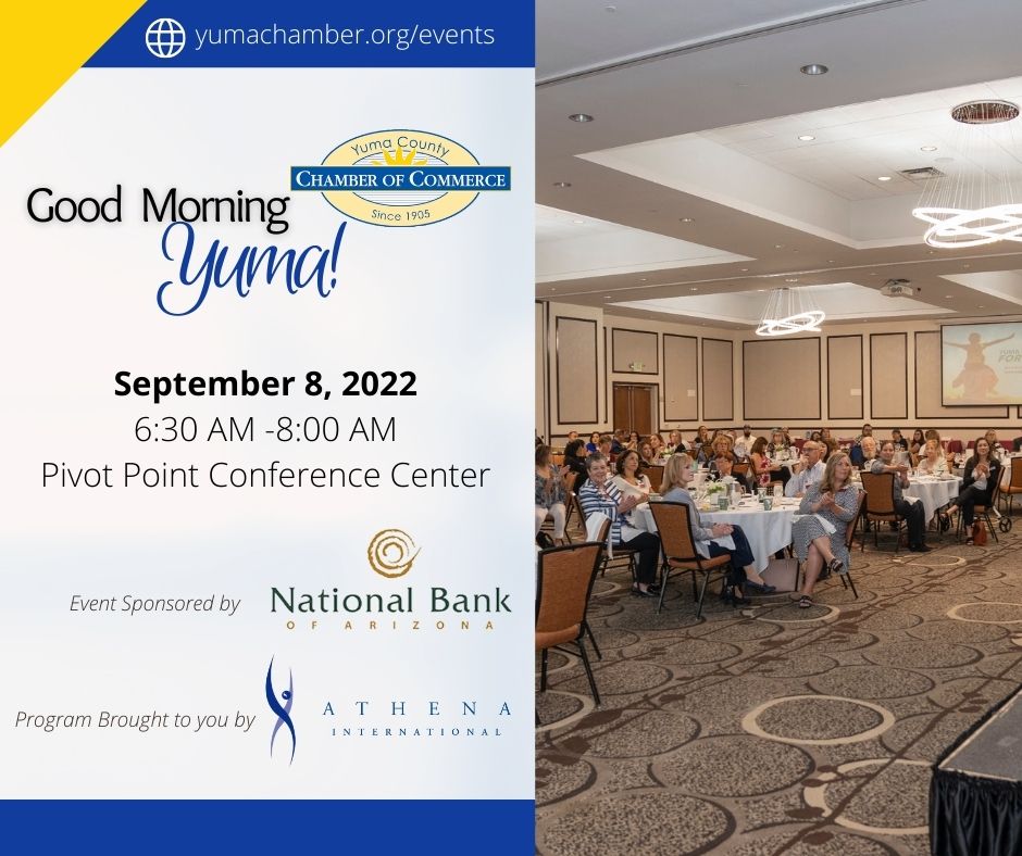 YumaChamber's tweet photo. The early-bird pricing for our next Good Morning Yuma ends Friday, September 2nd, at noon. At the last event, we sold out, so register online at https://t.co/NnWjtvpje9 to secure your seat. #chamberevents #networking #yumacountychamberofcommerce https://t.co/24UHXLT6Vv
