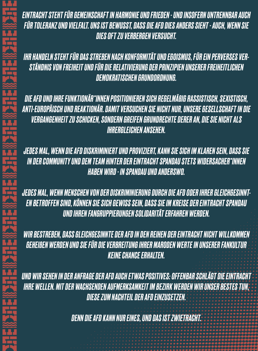Kürzlich zeigte die Spandauer #noafd-Fraktion Interesse an der Eintracht Spandau, indem sie eine Anfrage an das Spandauer Bezirksamt richtete. 

Da wir also offenbar ihre Aufmerksamkeit genießen, möchten wir den Funktionär*innen der #noafd Folgendes mitteilen: