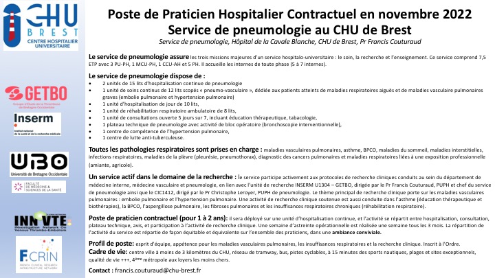Proposition de poste de Praticien Hospitalier Contractuel en pneumologie au CHU de Brest, pour 1 à 2 ans. Expertise en maladies vasculaires pulmonaires (UMR1304-GETBO), centre de compétence HTAP, prise en charge de toute pathologie respiratoire. Cadre exceptionnel et convivial.
