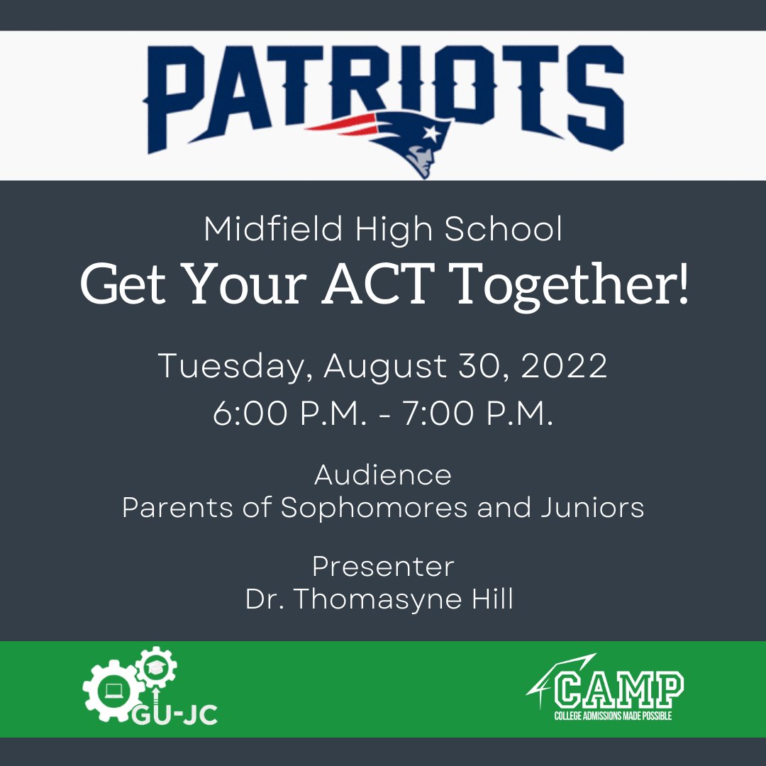 CAMPCollegeAL's tweet photo. Midfield High School Parents, we're excited to see you this evening. 
Join CAMP and GEAR-Up Jefferson County at Midfield High School for "Get Your ACT Together!". https://t.co/XWkUay7n2h