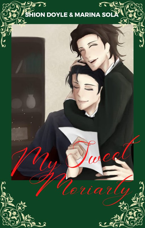 MoriartyFESS's tweet photo. New Chapter FF *MTP
'My Sweet Moriarty' (chapter 11)
Main pair: Mycroft x Albert ( MycAl )
Slight: SherLiam &amp;amp; JohnLouis

⚠️ BL R-18 MPreg Romance Modern Alternatif Univers

Story by Shion Doyle &amp;amp; Marina Sola
Cover art by Nesi

https://t.co/aewsXkSx6F