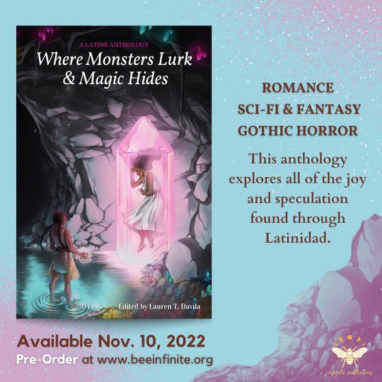 Excited to announce my second book releasing this fall through @beeinfinite_! WHERE MONSTERS LURK & MAGIC HIDES is a young adult Latine genre anthology and is out Nov. 10th! PRE-ORDER your copy today! beeinfinite.org/product-page/w… Cover art by the fantastic @cazzdraws 🤍