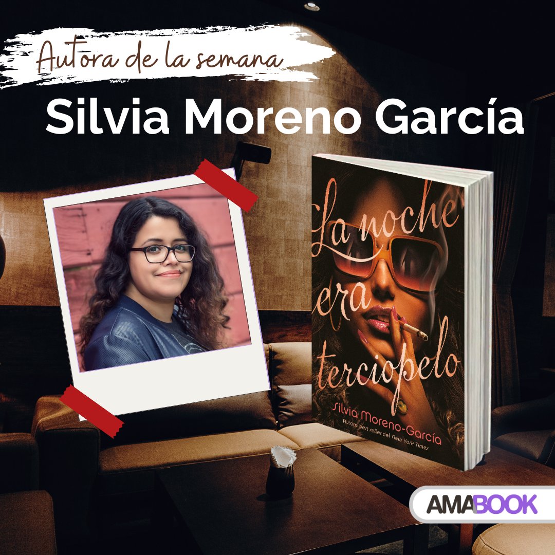 AmabookMex's tweet photo. 📚La autora de la semana es #SilviaMorenoGarcía con su más reciente libro #LaNocheEraTerciopelo📚 

🟣¡Adquiérelo ya! 👉 https://t.co/XuTEedkc64

#AutoraDeLaSemana #BestBooks #Ambook #Umbriel  #bookstagram #author https://t.co/u5frJjNfOy