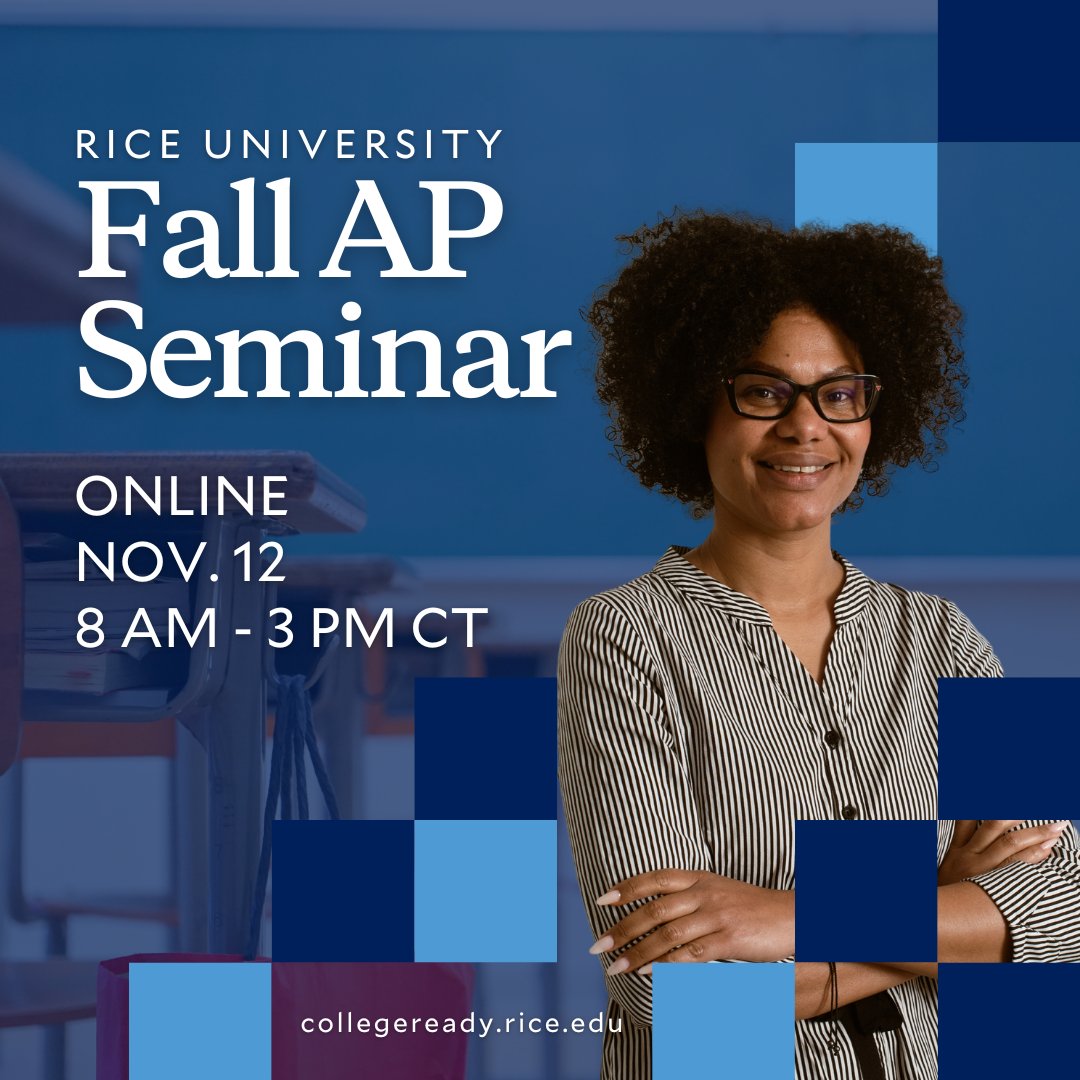 #APTeachers, join us for the online Fall AP Seminar on Saturday, November 12. Register today! bit.ly/3dQV4NJ #FallAPSeminar #RiceUniversity