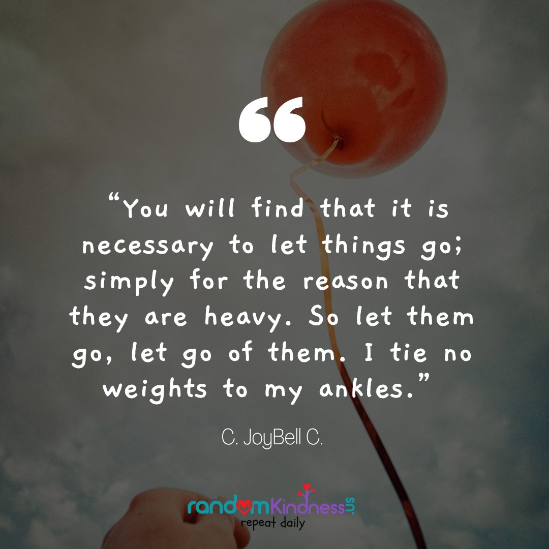 RandomKindnessU's tweet image. As the saying goes, "give up what weighs you down."

Let go of the things you cannot change and cannot control. 
--
#letgoandmoveon #upliftingquotes #motivationalquotes #lifequotes