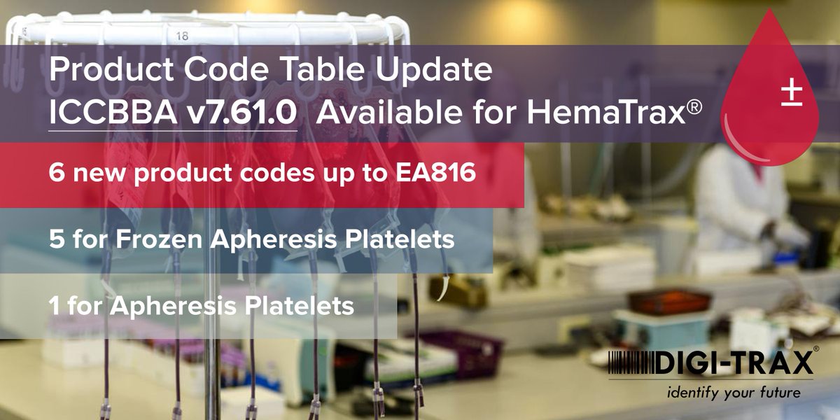 Digi_Trax's tweet photo. HemaTrax® blood labeling software users: @ISBT128 ICCBBA’s 7.61.0 product code table update contains 6 new product codes up to EA816, including 5 for Frozen Apheresis Platelets and 1 for #ApheresisPlatelets. Download via Digi-Trax® #LSS Support: https://t.co/WrLxeSguf5 #HemaTrax https://t.co/wx8XngfXXR