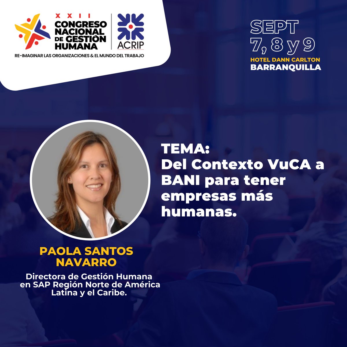 AcripAtlantico's tweet photo. Tendremos un grupo de  conferencistas y panelistas expertos en temas de Gestión Humana, Sostenibilidad,  Buenas Prácticas y mucho más. #CongresoACRIP2022

Barranquilla, Hotel Dann Carlton. 7, 8 y 9 de septiembre 2022.

Solicite tu cupo ya mismo:
🌐 https://t.co/ixZahG9veR https://t.co/CJqcByFtEK