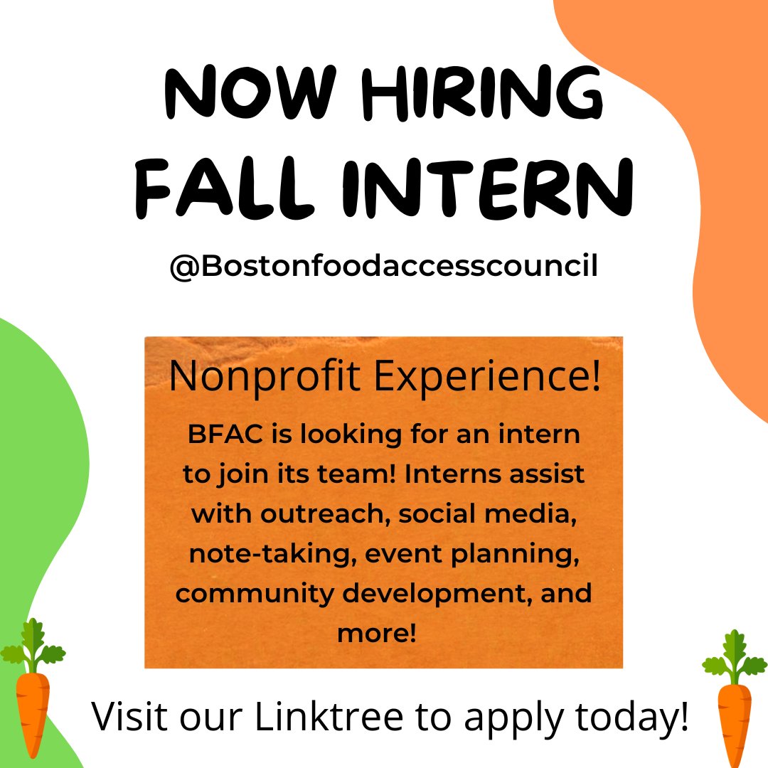 CouncilBoston's tweet image. Students, community members, and folks with nonprofit interest; consider interning with us this fall! Apply at our Linktree or reach out via email  bostonfoodaccesscouncil@gmail.com