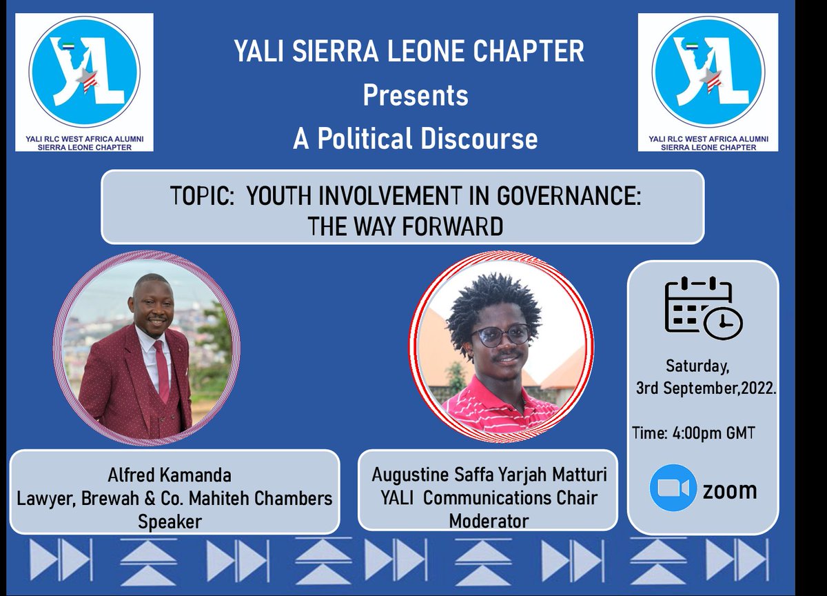 YaliRLCAlumnisl's tweet photo. YALI Sierra Leone Chapter is proud to present, “A Political Discourse on Youth Involvement in governance: the way forward”.

A political charge, you don’t want to miss. 

Join the engagement and kindly shear to your Network https://t.co/vGqEqAKhpu