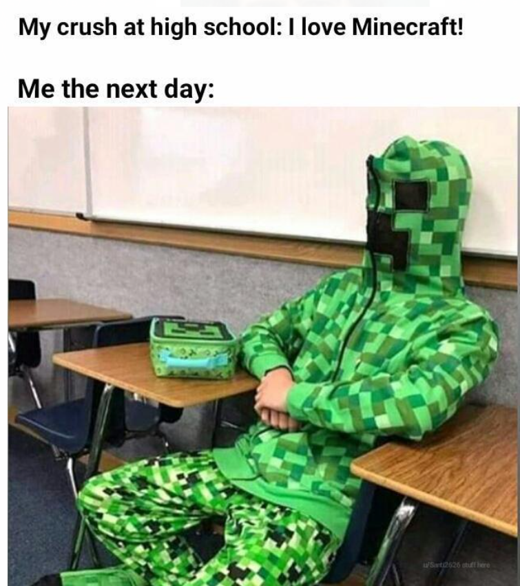 shhhhhhhhh (creeper sound)