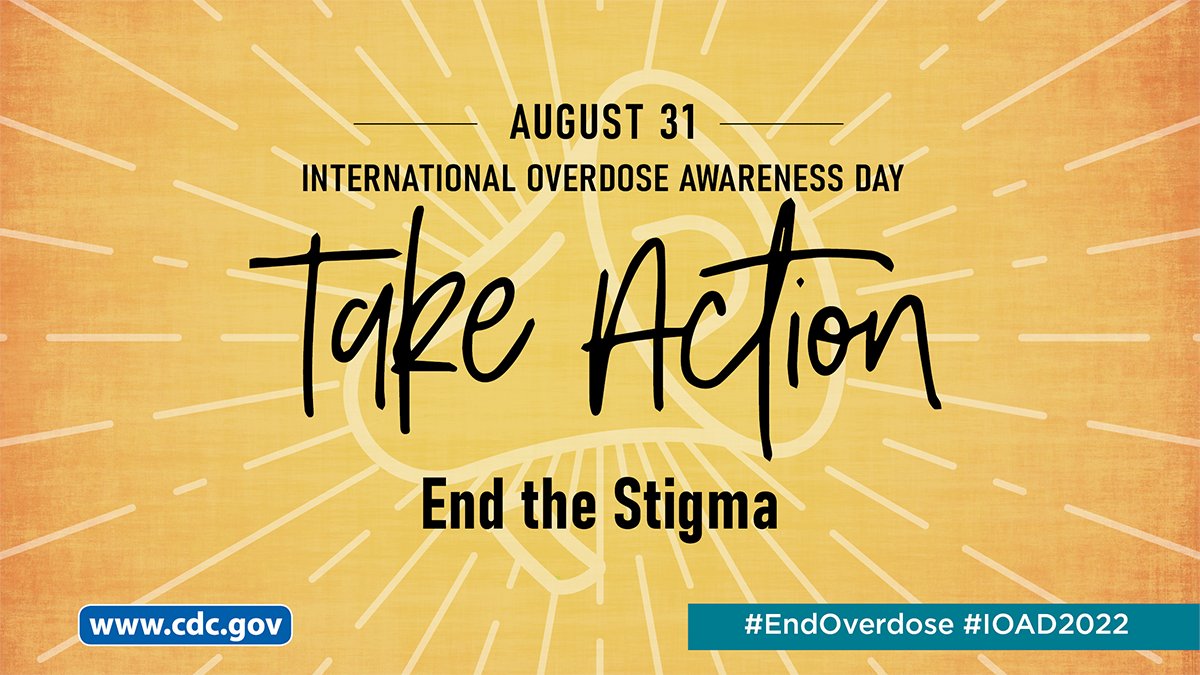 Efforts to save lives from drug overdose are continually evolving. Join CDC in remembering those we’ve lost and help reduce stigma. #EndOverdose on International Overdose Awareness Day.  Learn more: go.usa.gov/xh2XP #IOAD2022 #MHRSB