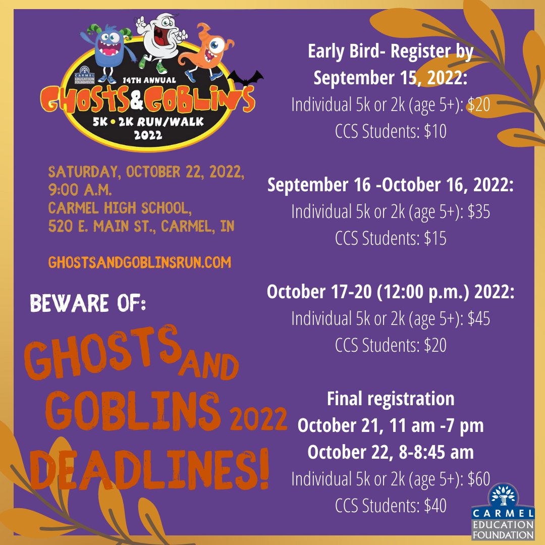 MARK YOUR CALENDAR!  The 14th Annual CEF Ghosts and Goblins 5k/2k is Saturday, October 22, 2022 and registration is OPEN!  Early bird pricing through September 15, 2022.  Join your school friends and come have fun at the best race in Carmel!  ow.ly/sz9r50Kro3I
