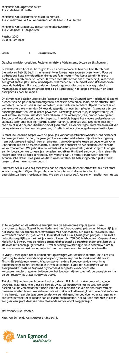 Zojuist heb ik deze brief (voorbeeld aangereikt door @GlastuinbouwNL en zelf nog aangevuld) verstuurd naar de ministers <a href="/RobJetten/">Rob Jetten</a> en <a href="/ministerlnv/">MinisterN_S</a> met het verzoek om op korte termijn met oplossingen te komen voor de energiecrisis. Een bloeiende sector dreigt om te vallen!