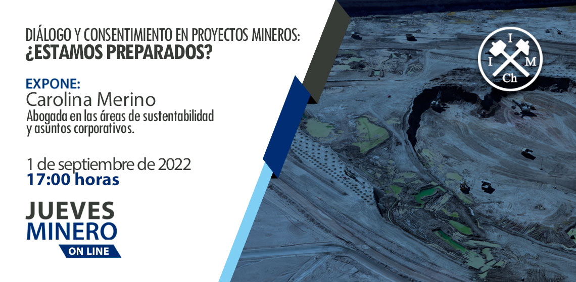 IIMCh's tweet photo. Jueves Minero Online @IIMCh titulado: "Diálogo y consentimiento en proyectos mineros: ¿Estamos preparados?". 
Expone Carolina Merino, abogada especializada en minería en las áreas de sustentabilidad y asuntos corporativos.
📆01/09/2022
🕔17:00 horas.
https://t.co/e6ftsWgNWA https://t.co/EYrYj5Rux9