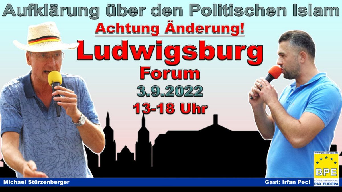 WatchblogLB's tweet photo. Für Samstag, den 03.09, ist in #Ludwigsburg eine Kundgebung von der antimuslimischen Organisation „Bürgerbewegung #PaxEuropa“ (#BPE) angekündigt. Als Redner sollen Michael  Stürzenberger und Irfan Peci auftreten 1/2 https://t.co/tCblAidLmi