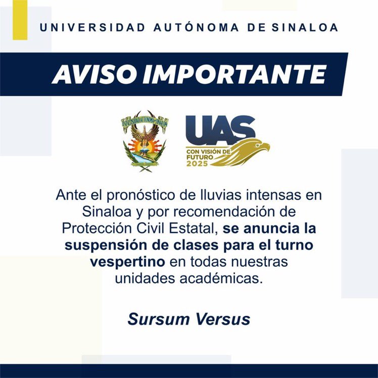 SAU_UASinaloa's tweet photo. ⚠️ AVISO: Por recomendaciones de Protección Civil Estatal, se anuncia la suspensión de clases para el turno vespertino del día de hoy martes 30 de agosto de 2022. https://t.co/rsTHU9XhwR