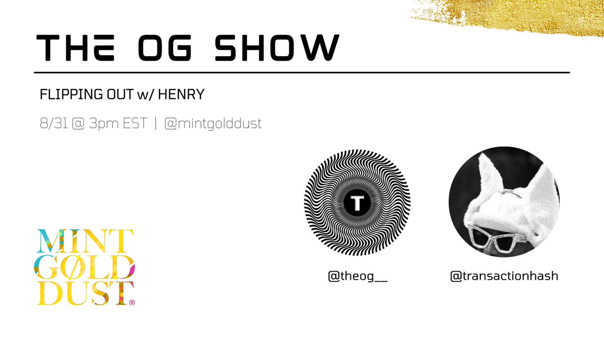 MintGoldDust's tweet photo. Who’s ready to Flip Out during The OG Show with @theog__ and @transactionhash tomorrow?
Dropping the link so you can set your reminders ✨
https://t.co/h45NrH0sSC https://t.co/CGfBkkkbjj