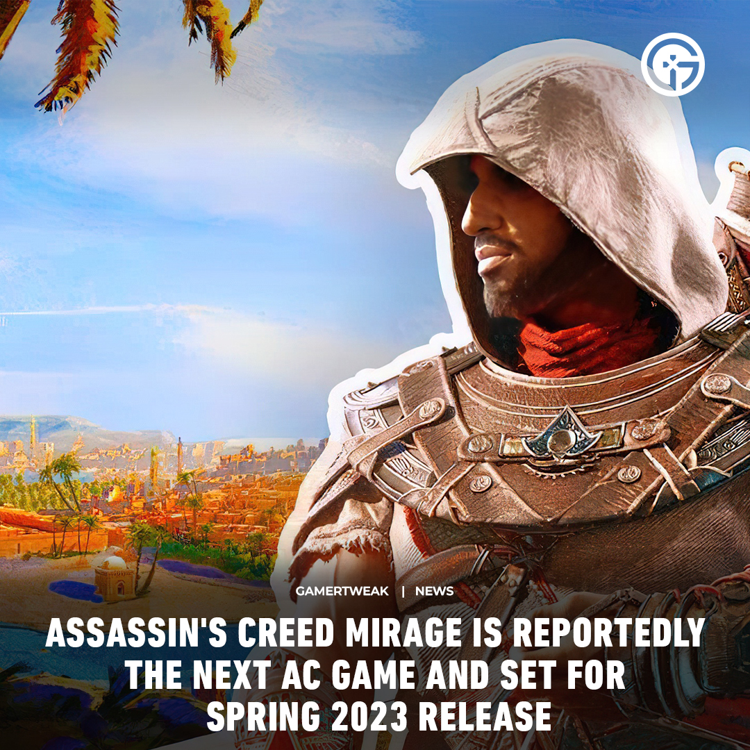 Assassin's Creed Mirage' is reportedly set for release in spring 2023