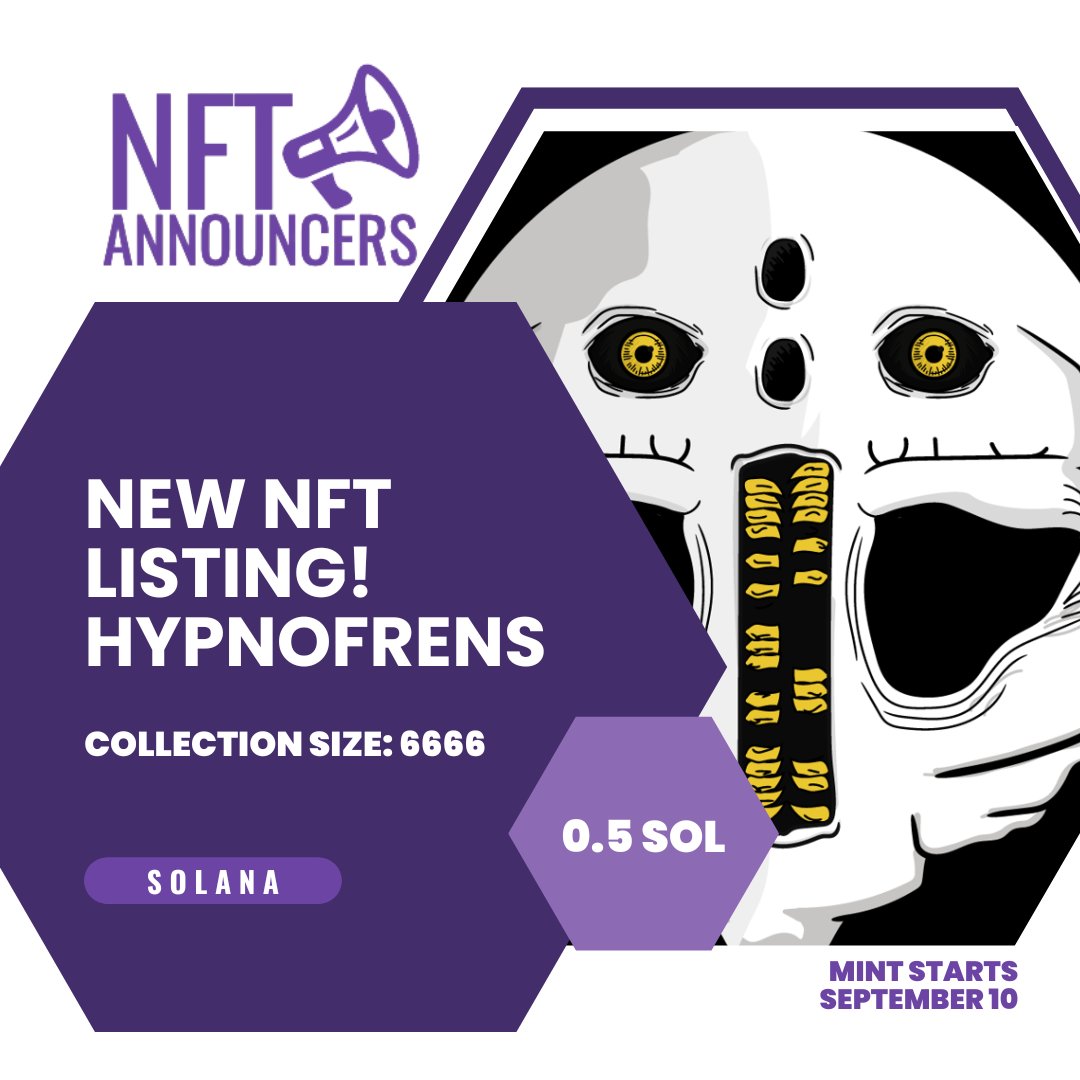🧲Listing Announcement: HYPNOFRENS
⚡️ <a href="/hypnofrensNFT/">Baël</a> 
 📅 #NFTMINT September 10
💰 0.5 #SOL      
🔗 nftannouncers.com/event/hypnofre…

#NFT #NFTS #NFTCommunity #NFTdrop #SolanaNFT