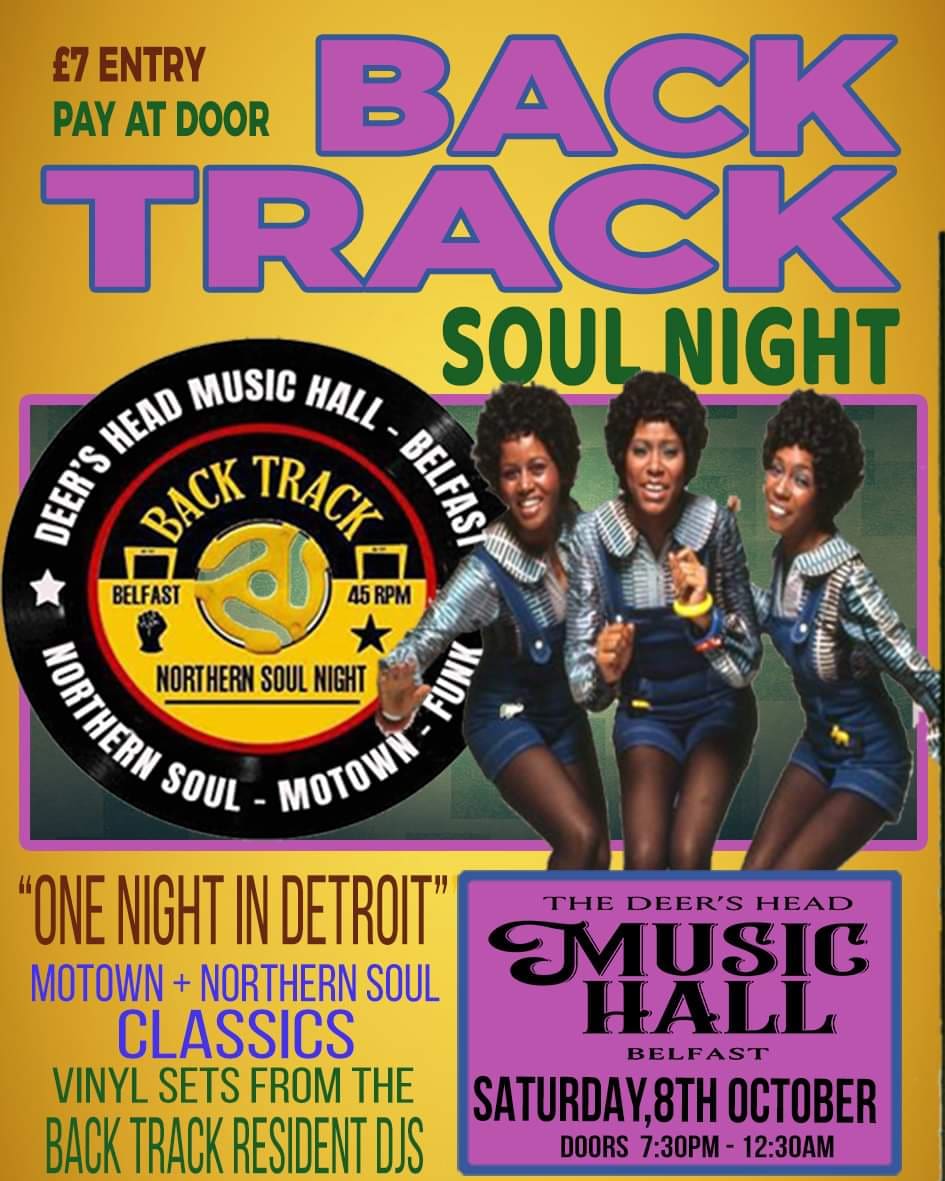 BacktrackSoul's tweet image. Back Track Soul returns to the Deer's Head Belfast on Saturday 8th October.This time we'll focus on classics from the Detroit soul labels.@TheDeersHead1 @BackTrackJohn @soulsong67 @LevannaMclean @secretbelfast @whatsonNI @strangevictory #northernsoul #Belfast