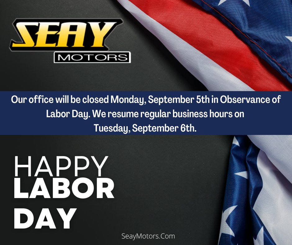 Seay_Motors's tweet photo. Our Office will be Closed next Monday, September 5th in observance of Labor Day. We will resume regular business hours on Tuesday, September 6th.  As always, you can view us online anytime at https://t.co/p7sXHVrGw3. 

#seaymotors #mayfield #wedeliver #laborday #holidayweekend https://t.co/83qWSVAxAA