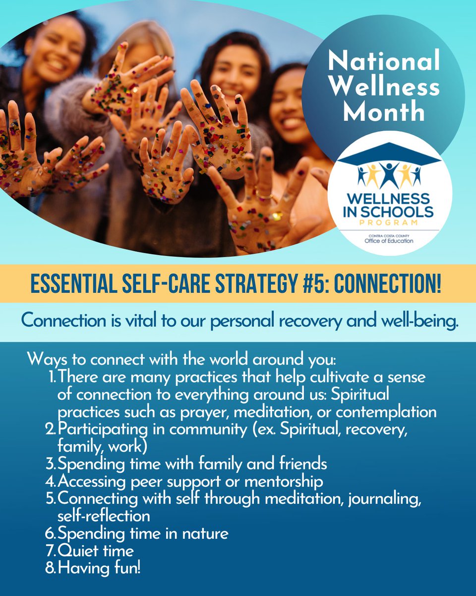 Self-Care Strategy #5 is Connection! Connection is vital to our personal recovery and well-being. Here are 8 simple ideas to improve your wellness by connecting with someone or something you enjoy. #NationalWellnessMonth #WellnessinSchools #CCCOE #SelfCare